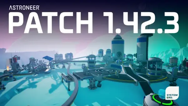 Astroneer patch notes 1.42.3: fikser for Intermodal Terminal (juli 2026)